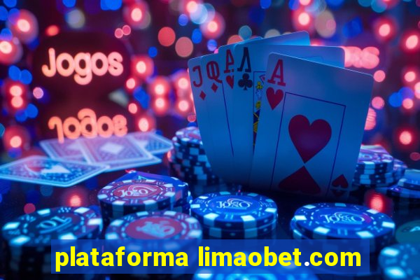 plataforma limaobet.com